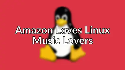 Amazon Loves Linux Music Lovers