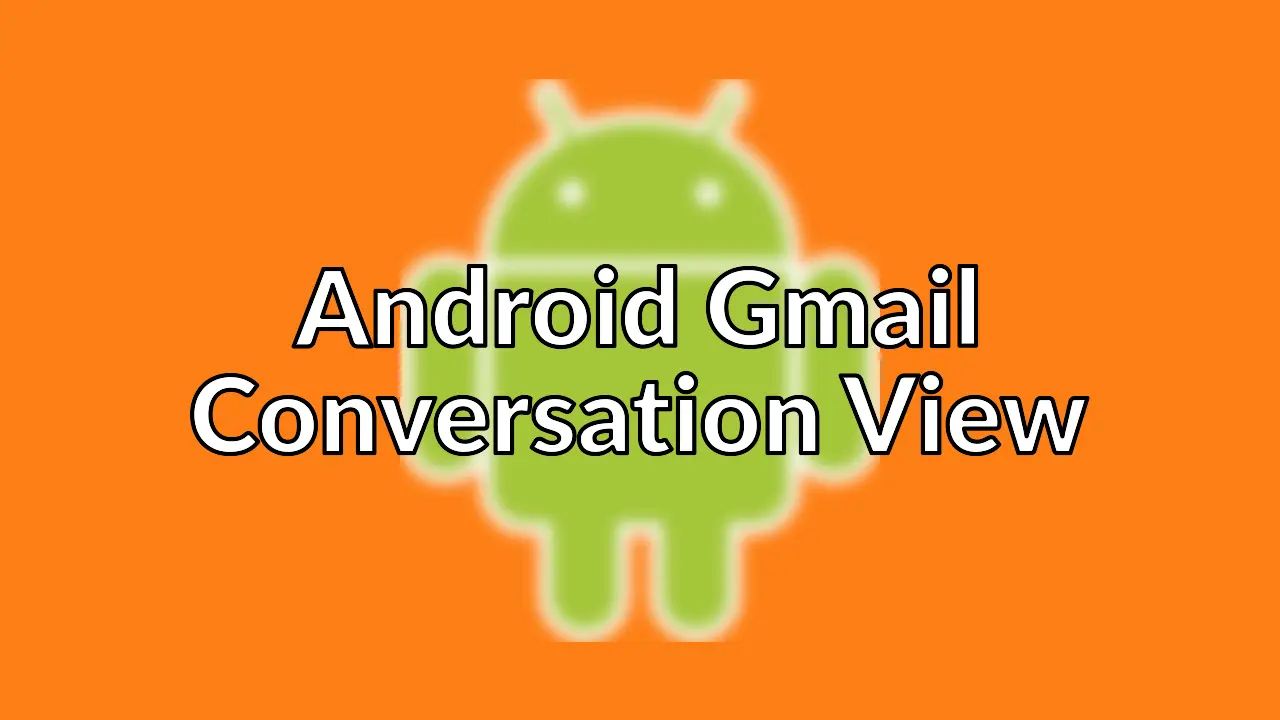List view email clients for Android that support Gmail