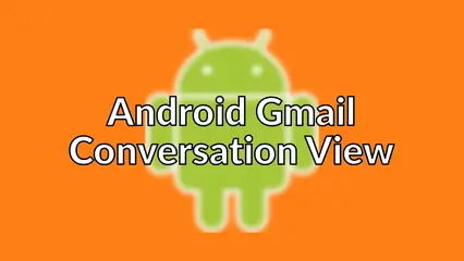 Android Gmail Conversation View