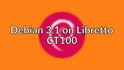 Debian 3.1 on Libretto CT100
