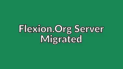 Flexion.Org Server Migrated
