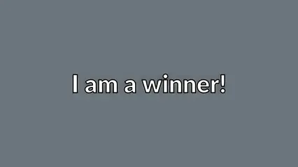 I am a winner!