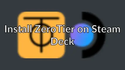 Install ZeroTier on Steam Deck