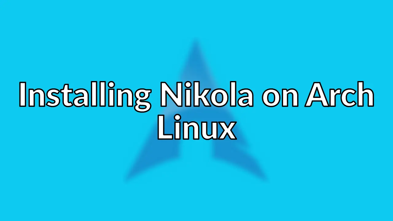 Install Nikola static site generator in a virtualenv on Arch Linux
