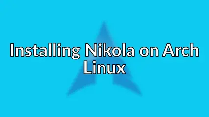 Installing Nikola on Arch Linux
