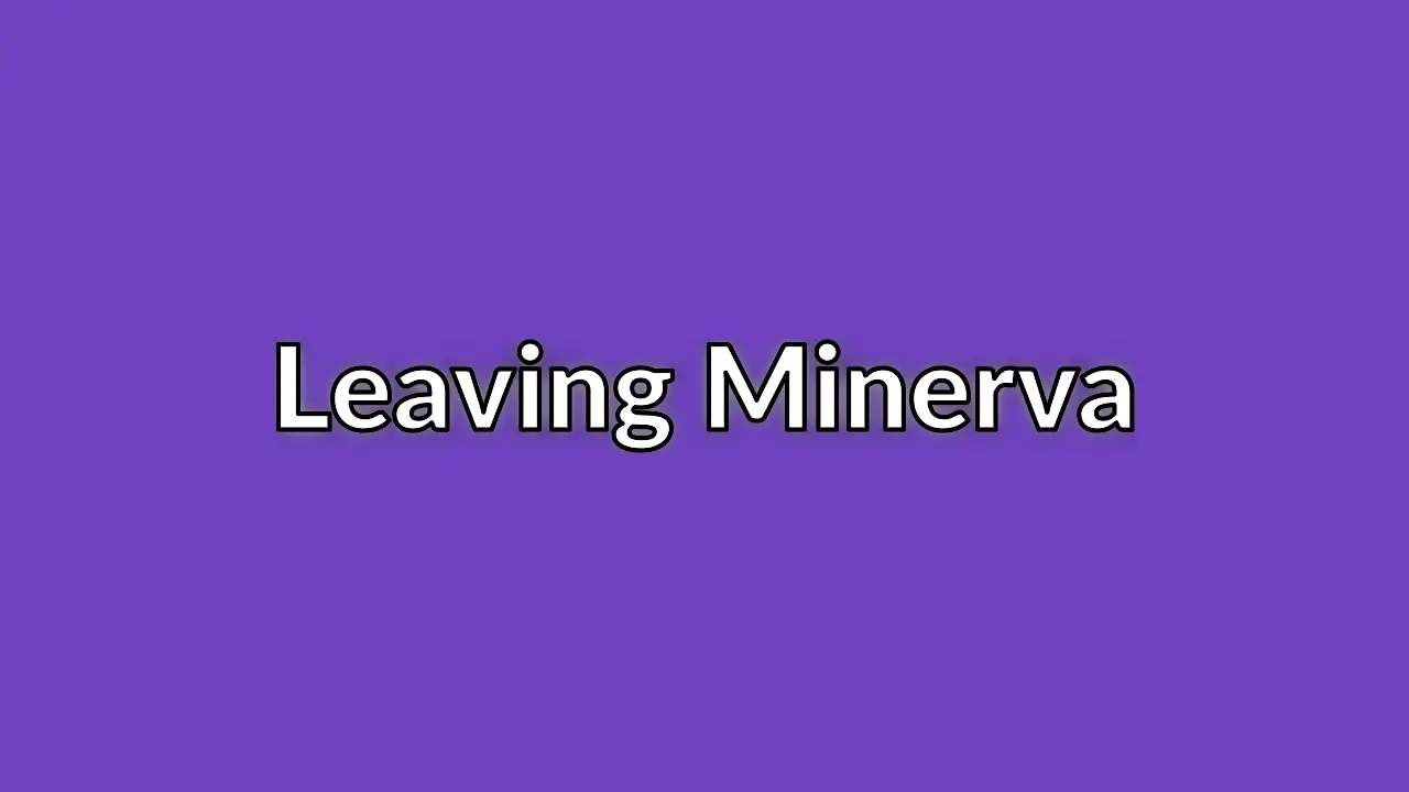 Standing down from the Minerva project