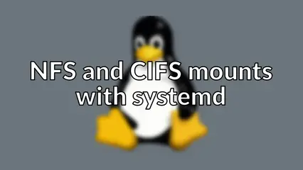 NFS and CIFS mounts with systemd