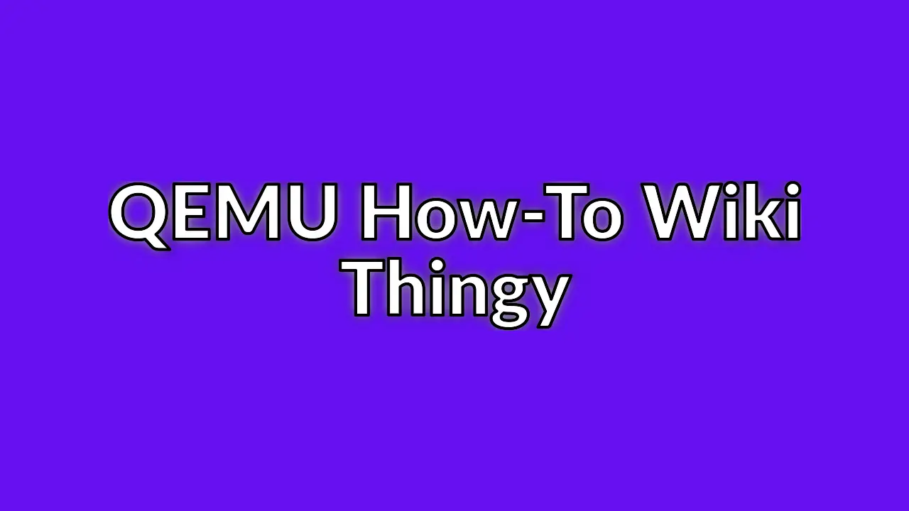 Sharing knowledge about QEMU via a Wiki