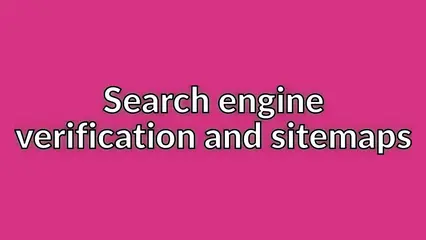 Search engine verification and sitemaps