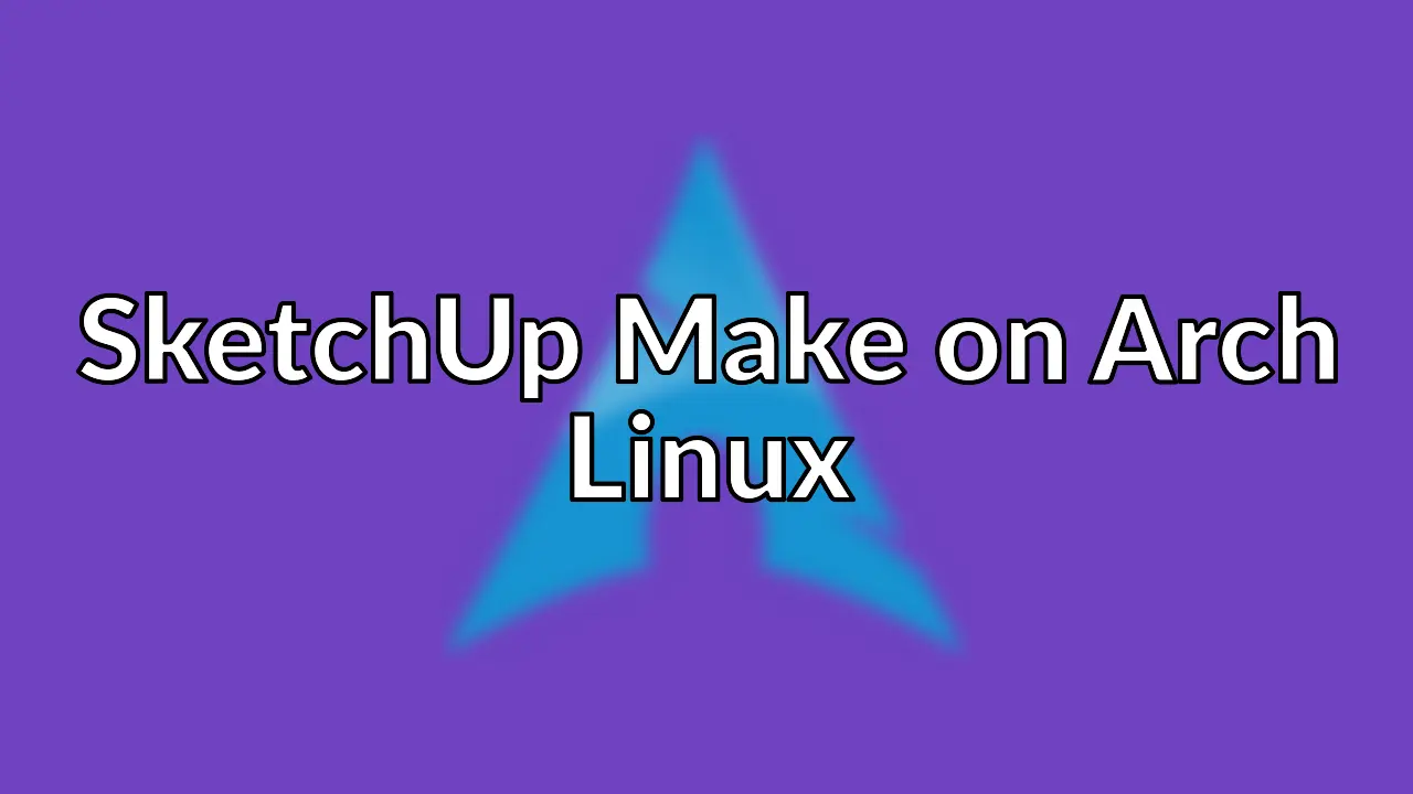 Install SketchUp Make 2013 on Arch Linux with Wine 1.7