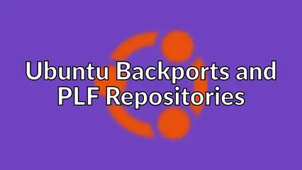 Ubuntu Backports and PLF Repositories