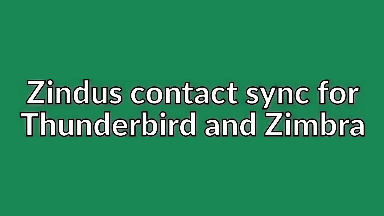 Zimbra contact syncing for Thunderbird on Linux